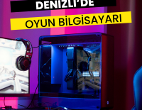 Denizli'de Oyun Bilgisayarı Nereden Alınır?